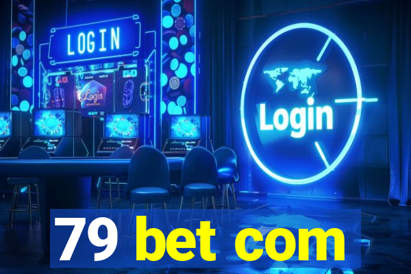 79 bet com